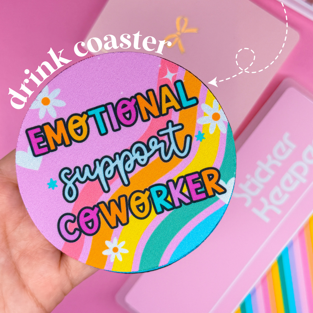 Drink Coaster - Emotional Support Coworker
