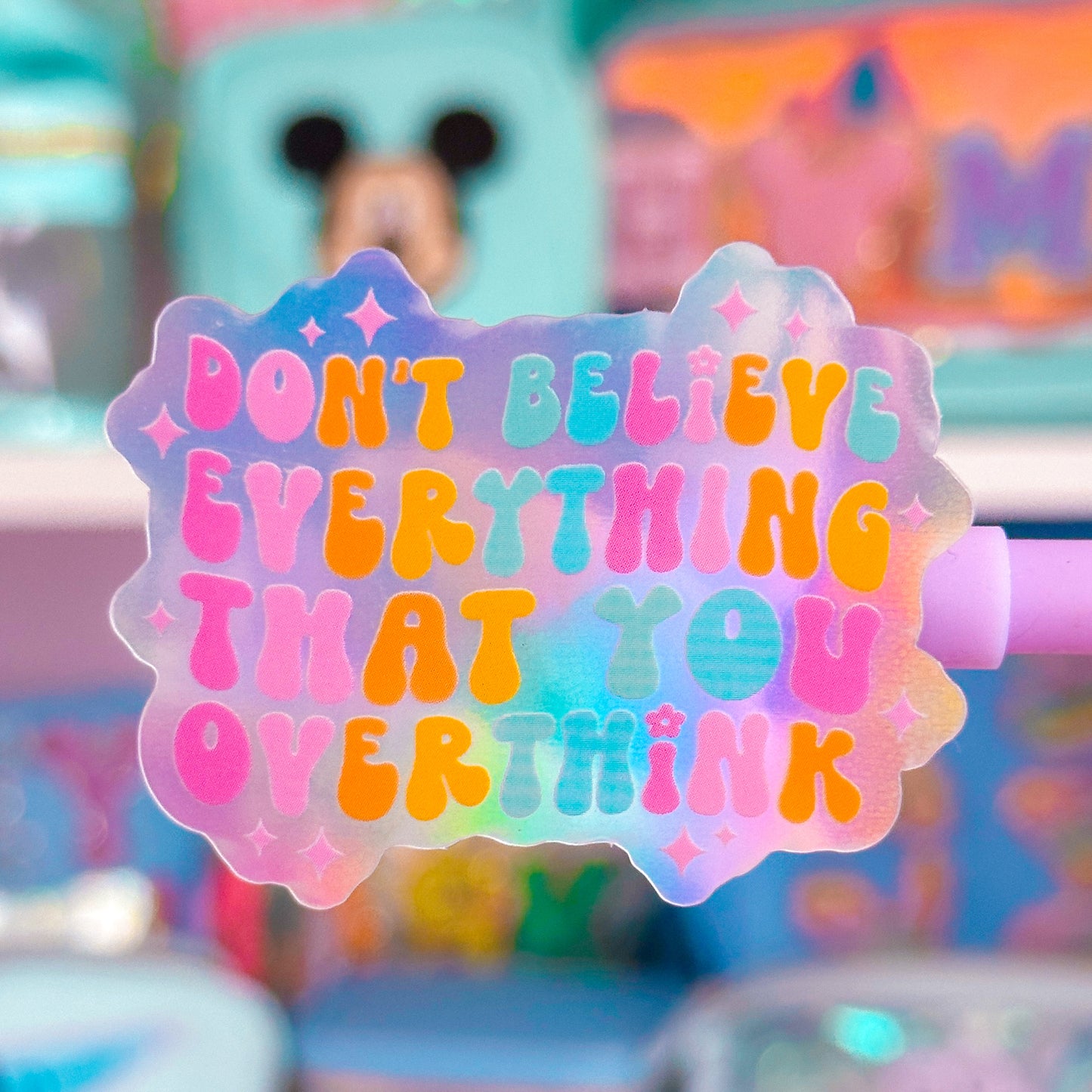 Waterproof Sticker - Don't Believe Everything You Overthink