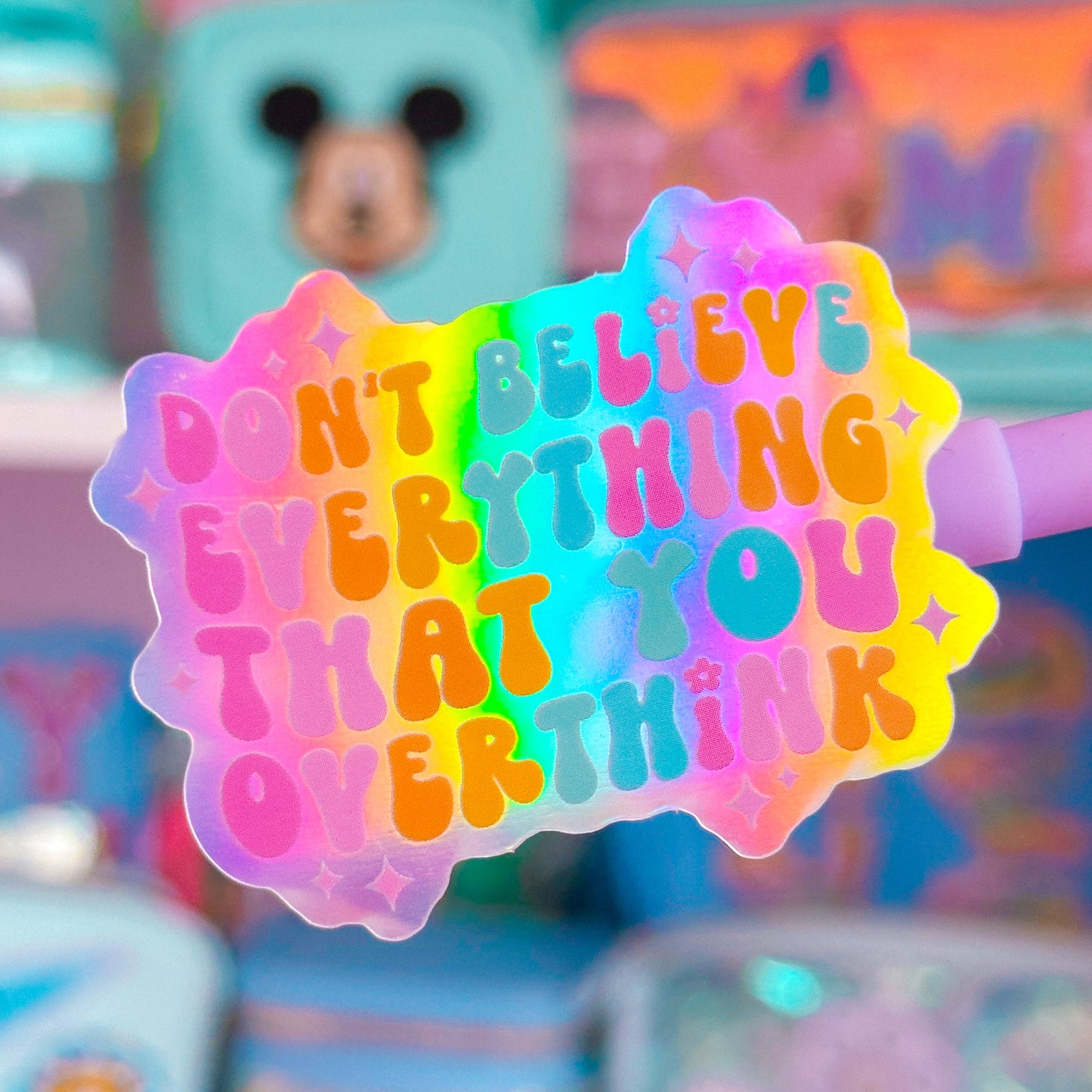 Waterproof Sticker - Don't Believe Everything You Overthink