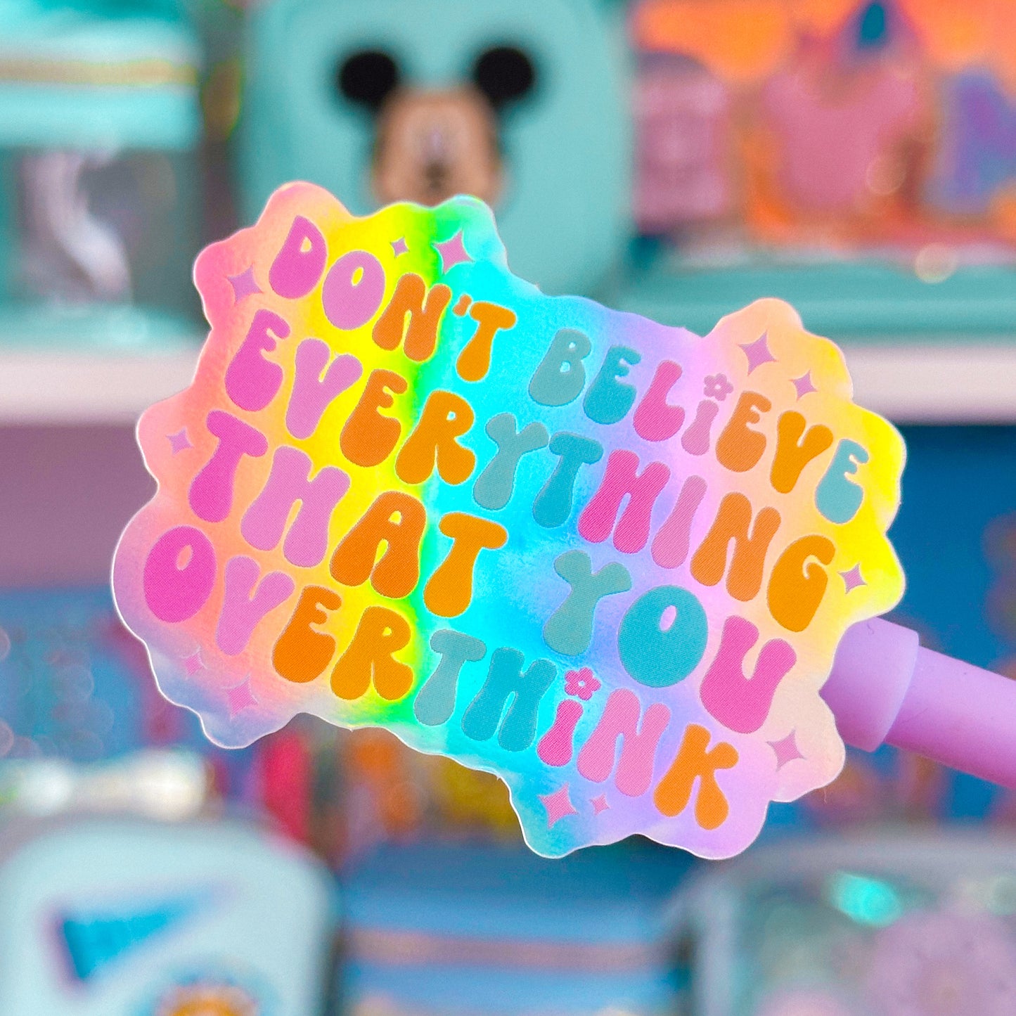 Waterproof Sticker - Don't Believe Everything You Overthink