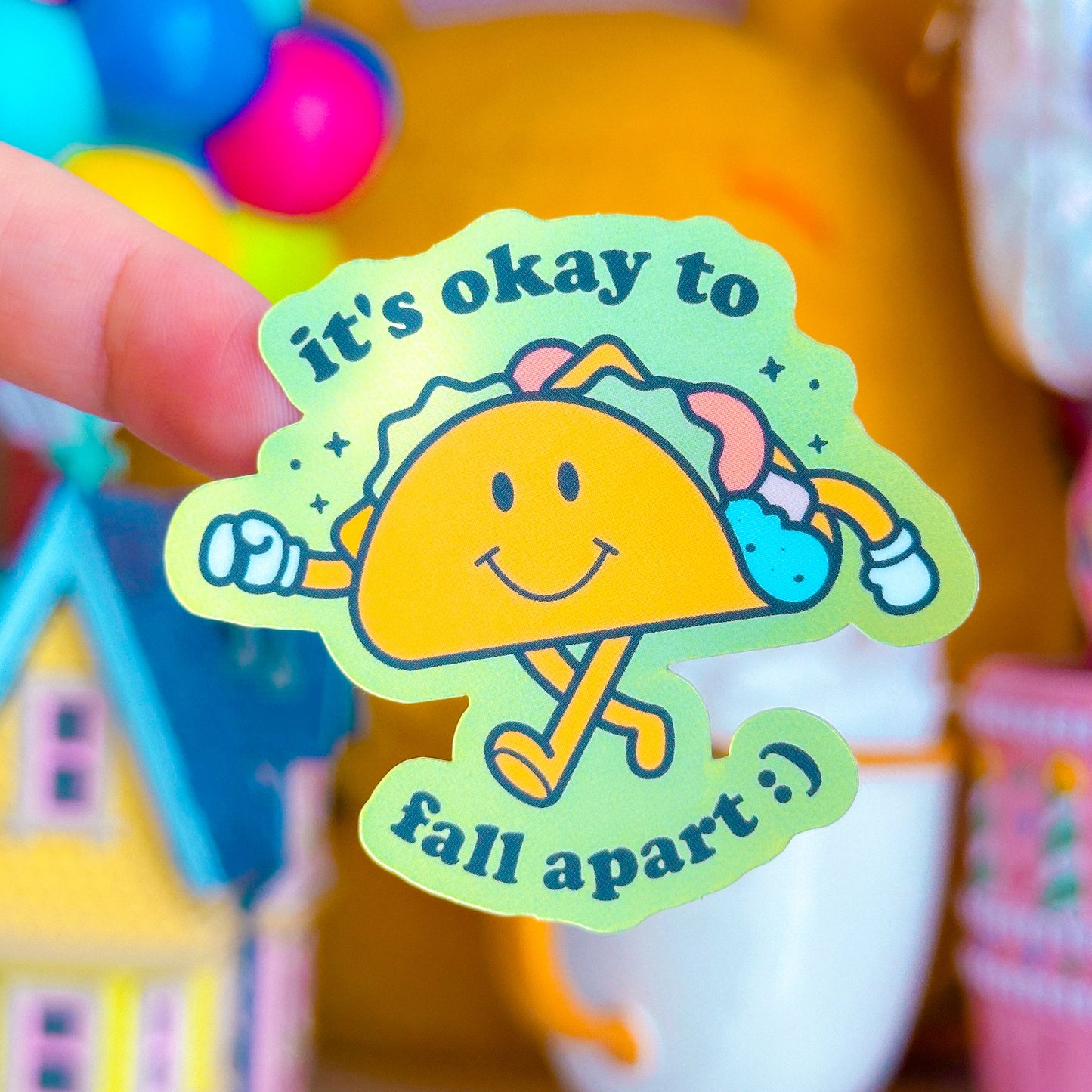 Waterproof Sticker - It's Okay To Fall Apart TACO