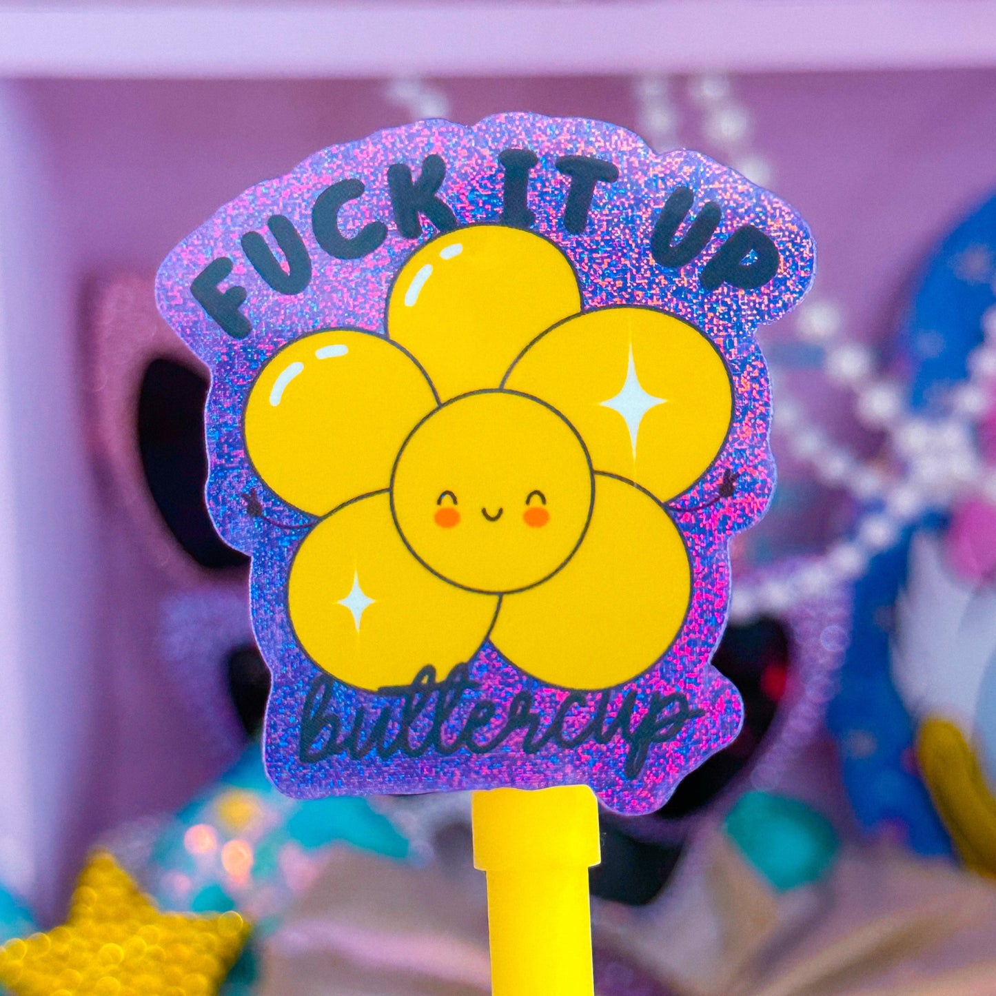 Waterproof Sticker - F*ck It Up, Buttercup