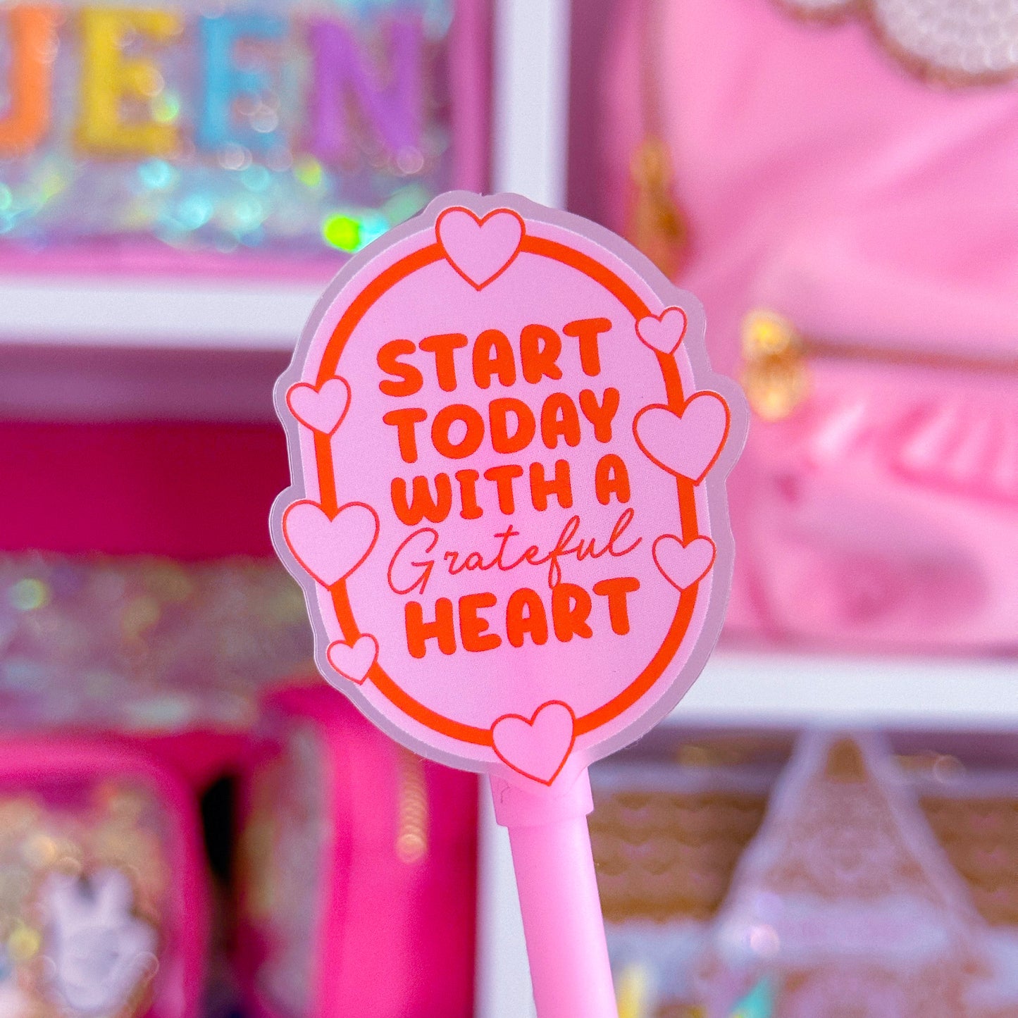 Waterproof Sticker - Start Today With A Grateful Heart