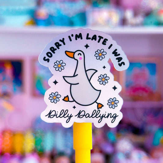 Waterproof Sticker - Dilly Dallying GOOSE