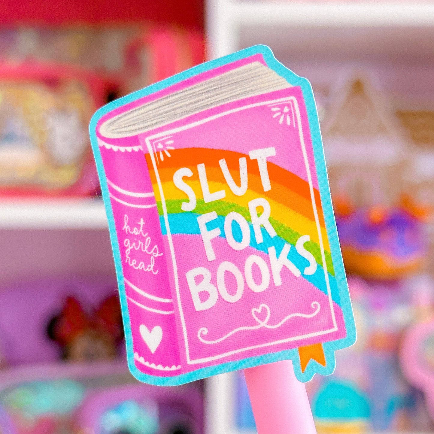 Waterproof Sticker - Slut For Books