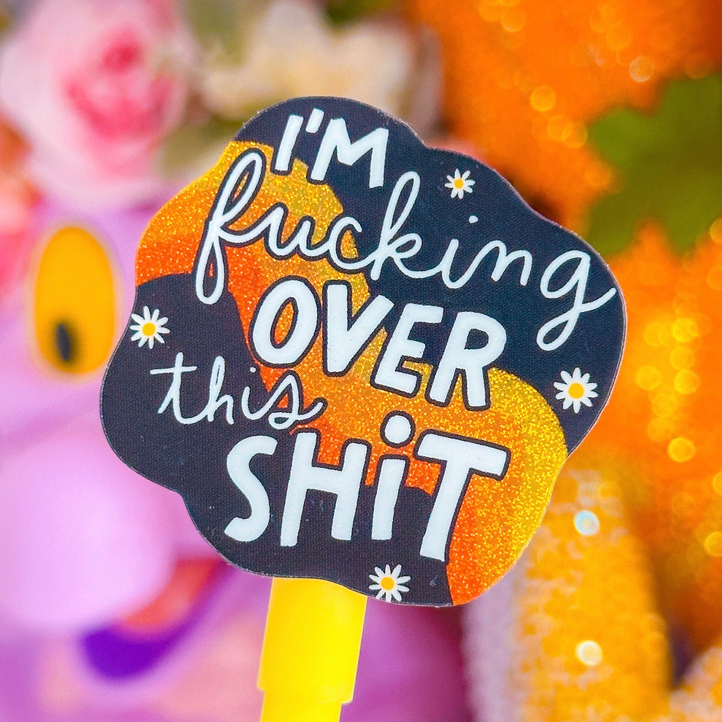 Waterproof Sticker - Over This Shit