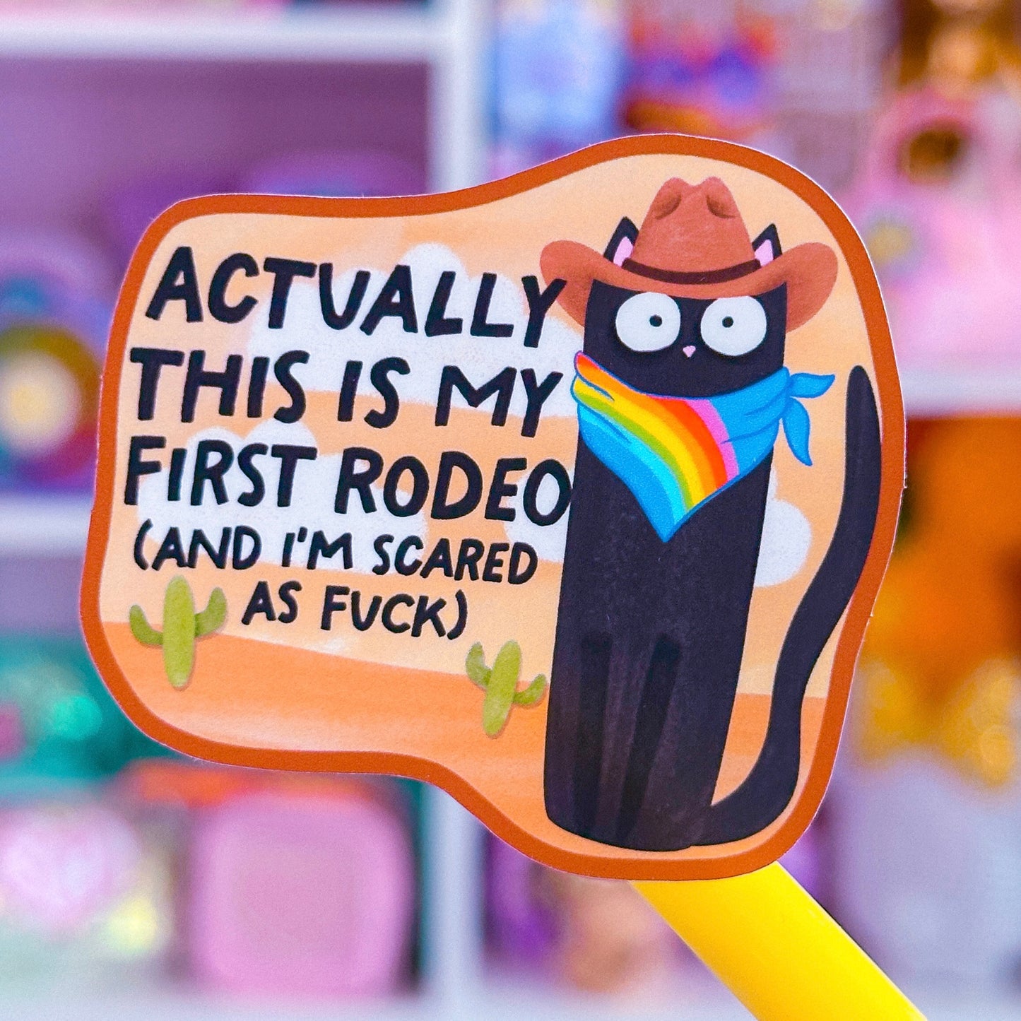Waterproof Sticker - Actually My First Rodeo
