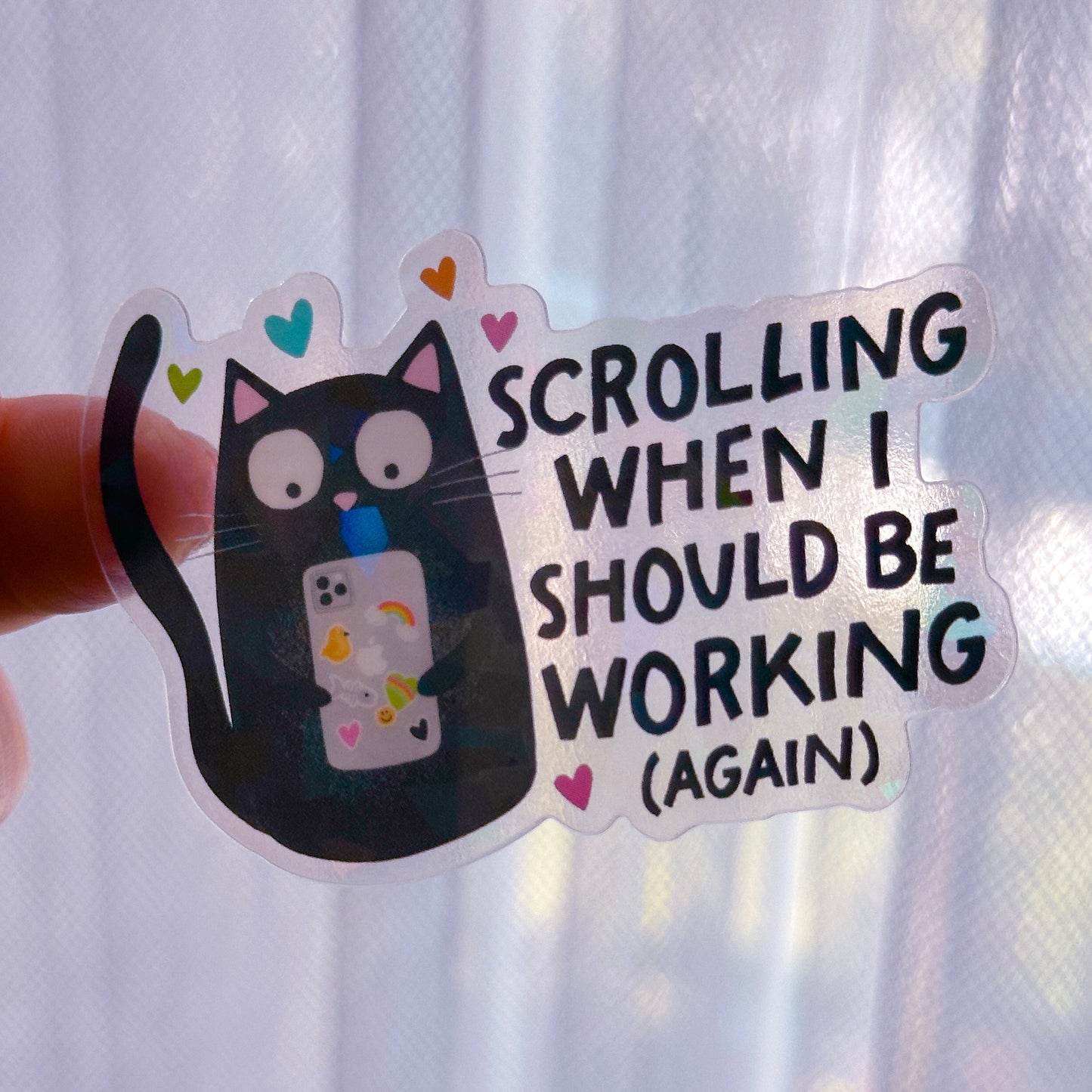 Waterproof Sticker - Scrolling When I Should Be Working
