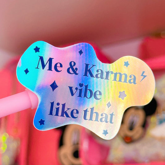 Waterproof Sticker - Me & Karma Vibe Like That