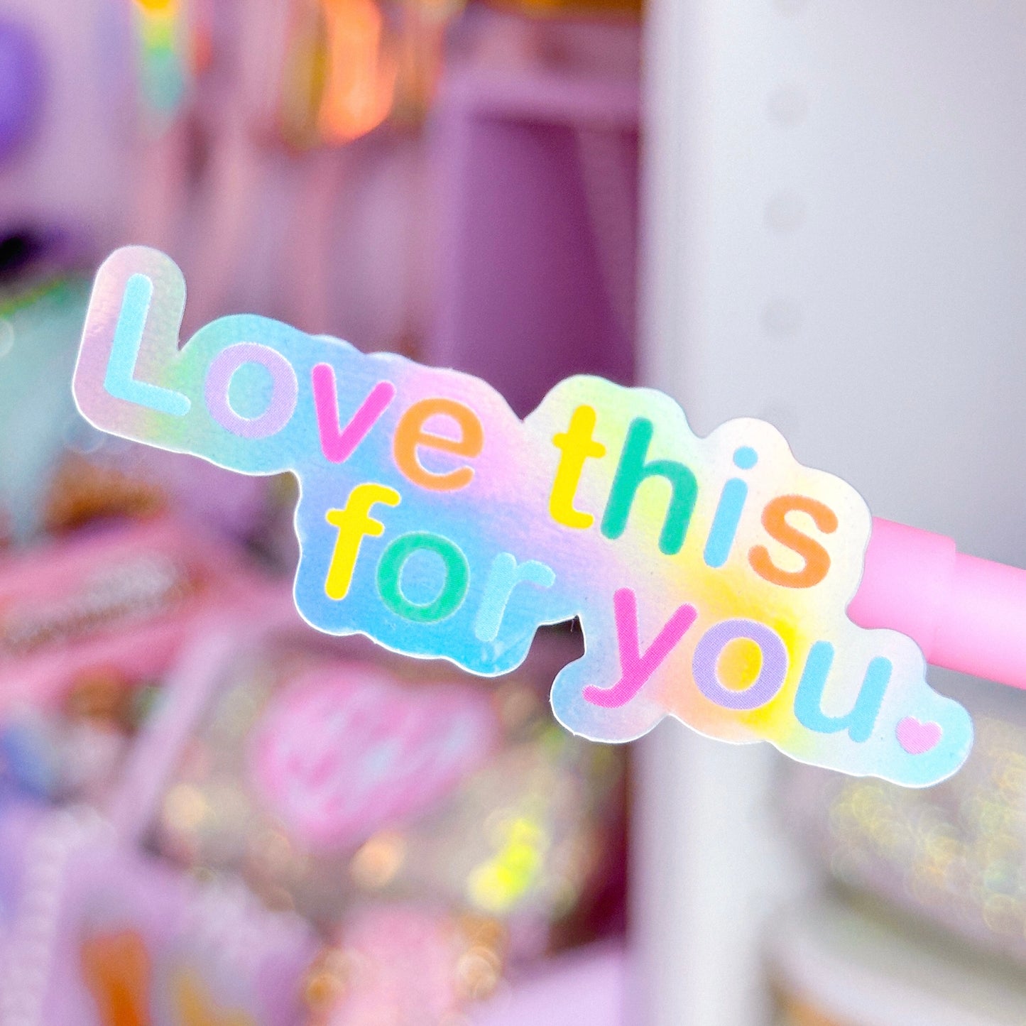 Waterproof Sticker - Love this for you