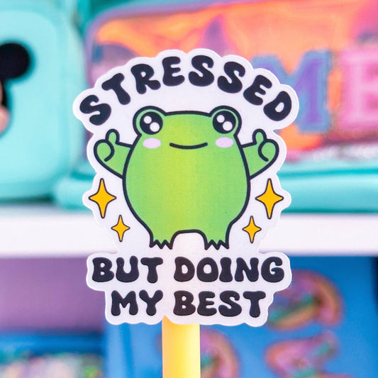 Waterproof Sticker - Stressed But Doing My Best Froggy