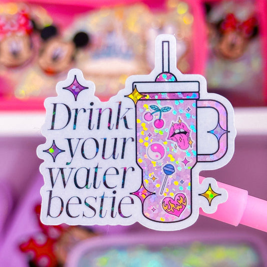 Waterproof Sticker - Drink Your Water Bestie