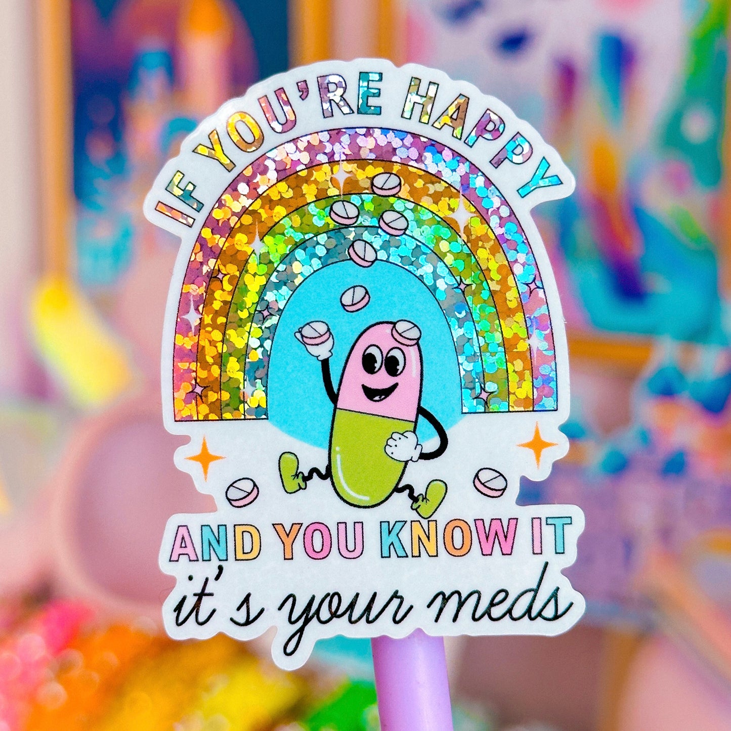 Waterproof Sticker - It's Your Meds