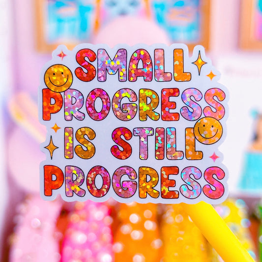 Waterproof Sticker - Small Progress Is Still Progress