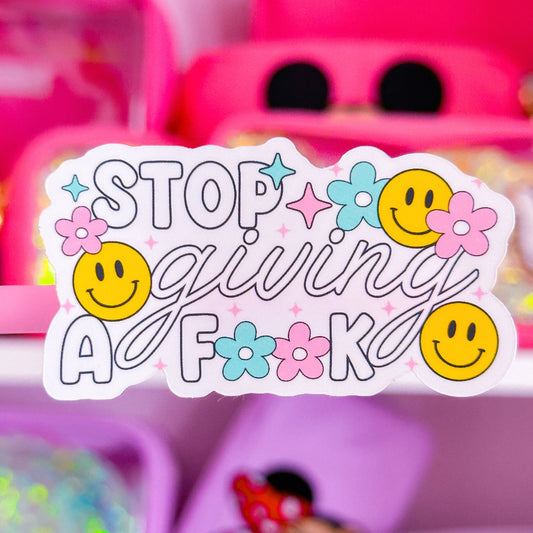 Waterproof Sticker - Stop Giving A F**K