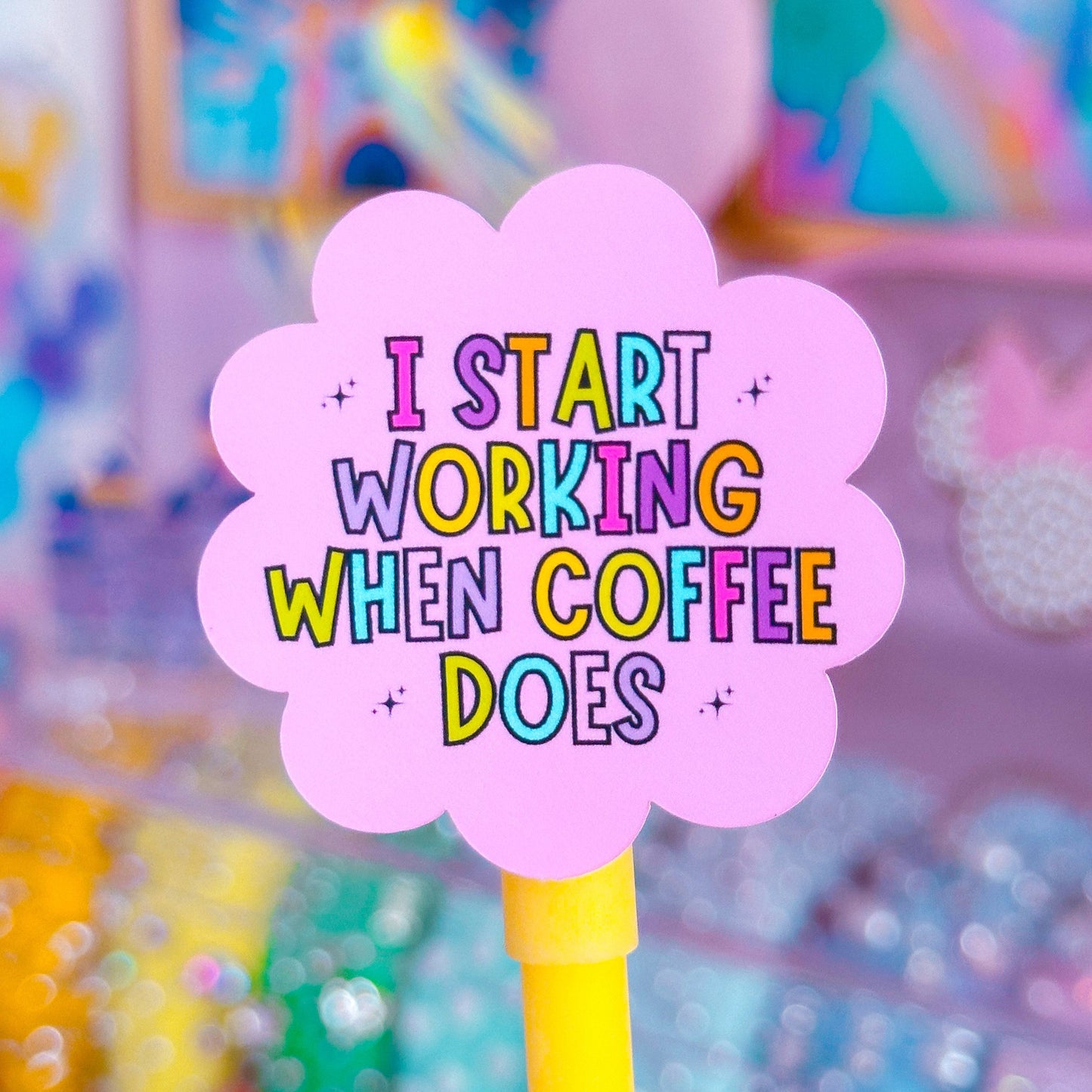 Waterproof Sticker - I Start Working When Coffee Does