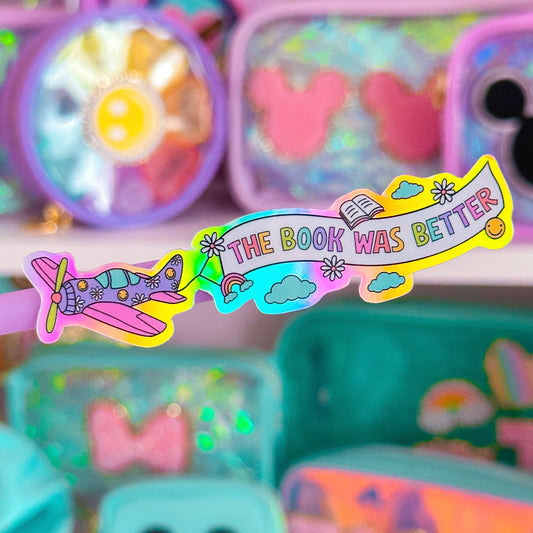 Waterproof Sticker - BOOKISH The Book Was Better