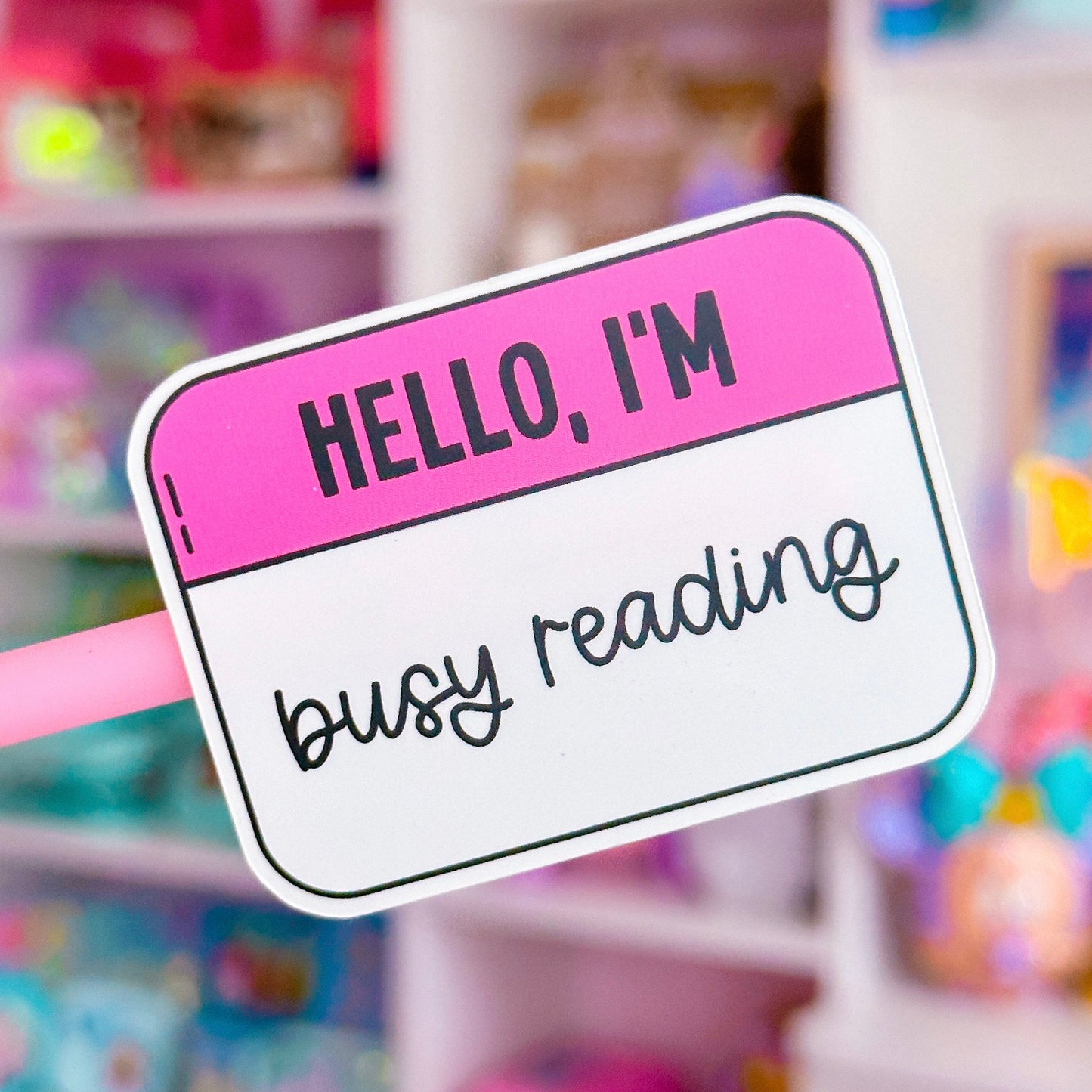 Waterproof Sticker - BOOKISH Hello, I'm Busy Reading