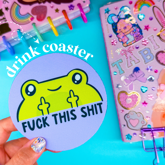 Drink Coaster - F*ck This Sh!t Froggy