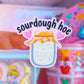 Waterproof Sticker - XS Sourdough H0e