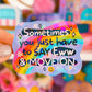 NEW! Waterproof Sticker - EWW and Move On