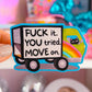 NEW! Waterproof Sticker - F* IT, You Tried, Move On
