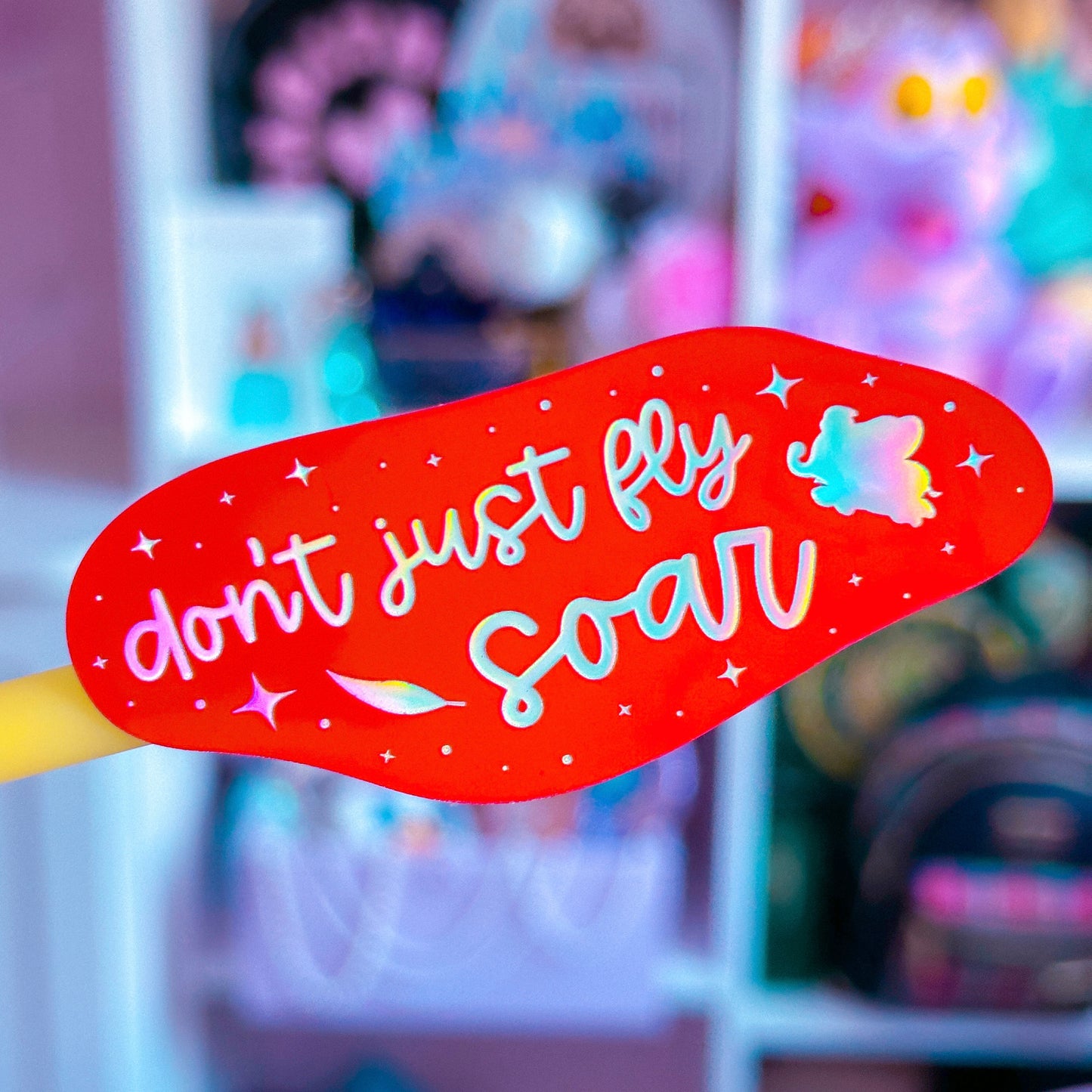 Waterproof Sticker - (Dumbo) Don't Just Fly, SOAR