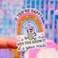 Waterproof Sticker - It's Your Meds