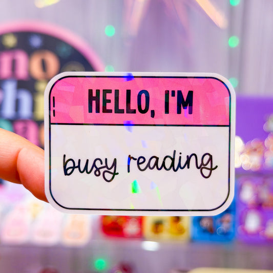 Waterproof Sticker - BOOKISH Hello, I'm Busy Reading