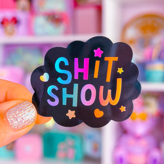 Waterproof Sticker - Sh!t Show