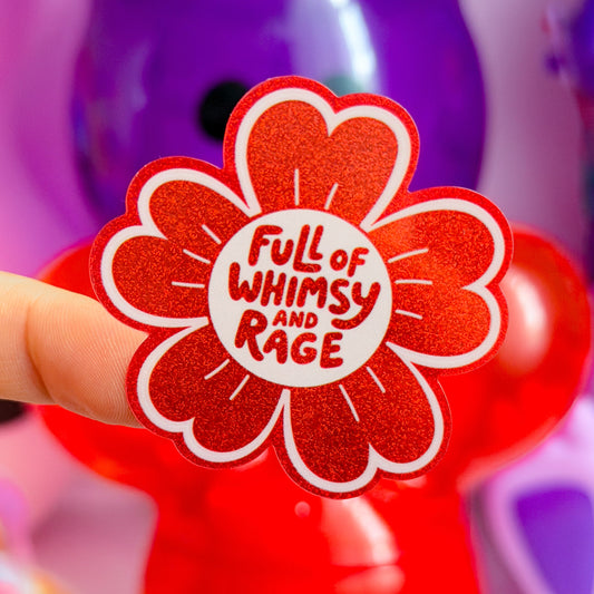 Waterproof Sticker - Full Of Whimsy And Rage