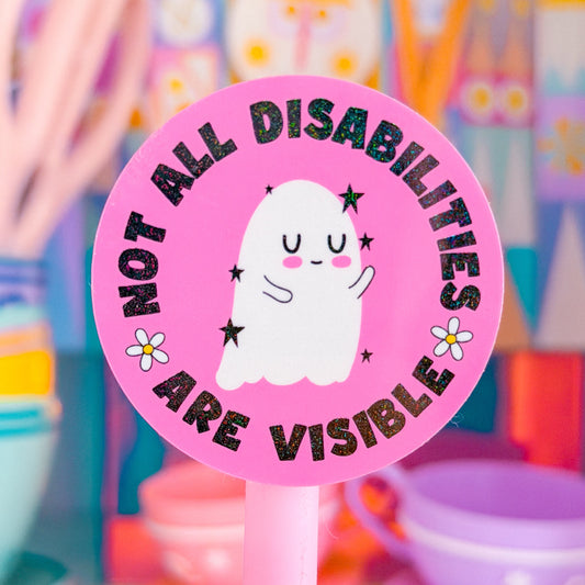 Waterproof Sticker - Not All Disabilities Are Visible