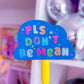 Waterproof Sticker - PLS DON'T BE MEAN