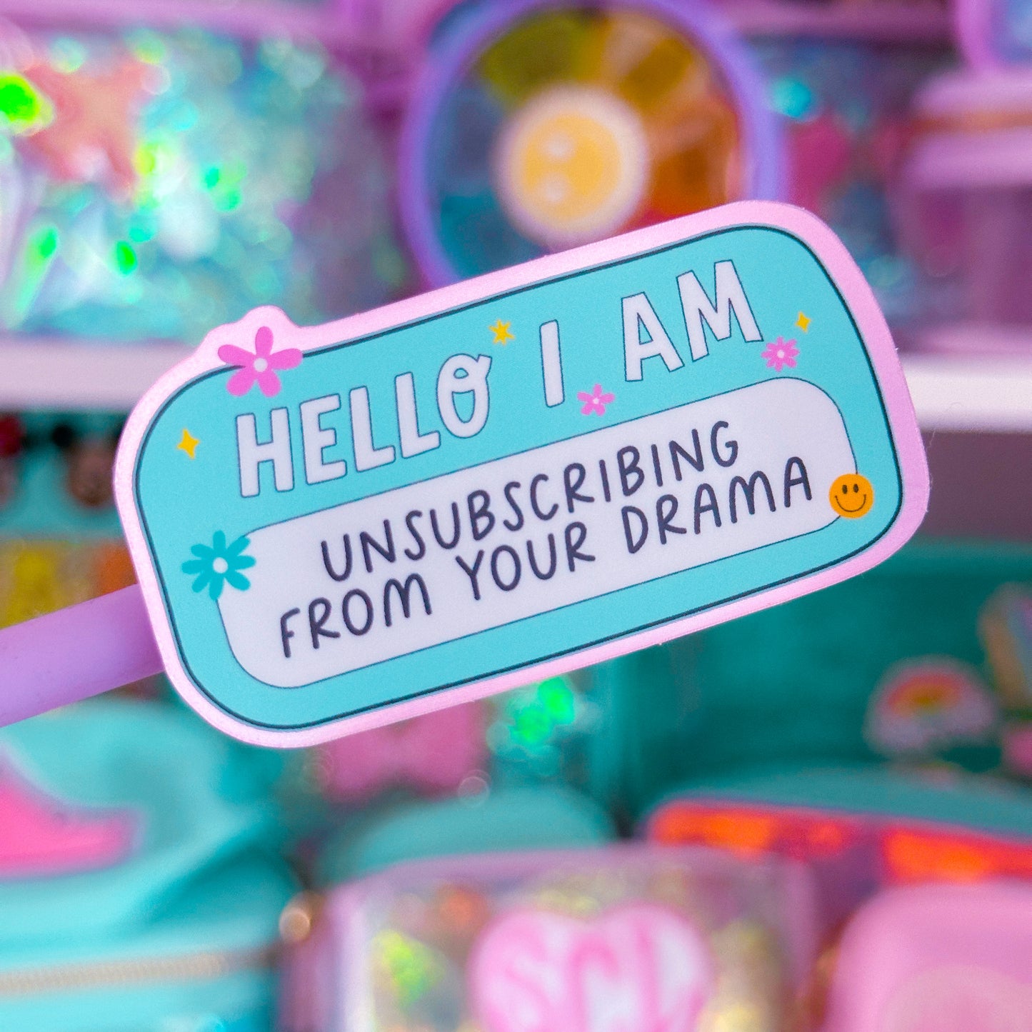 Waterproof Sticker - Unsubscribing From Your Drama