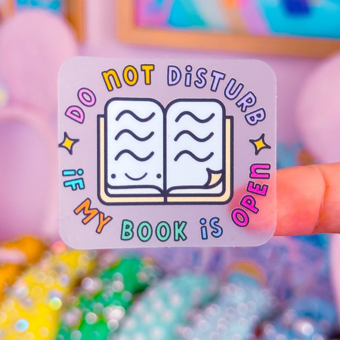 Waterproof Sticker - Do Not Disturb If My Book Is Open