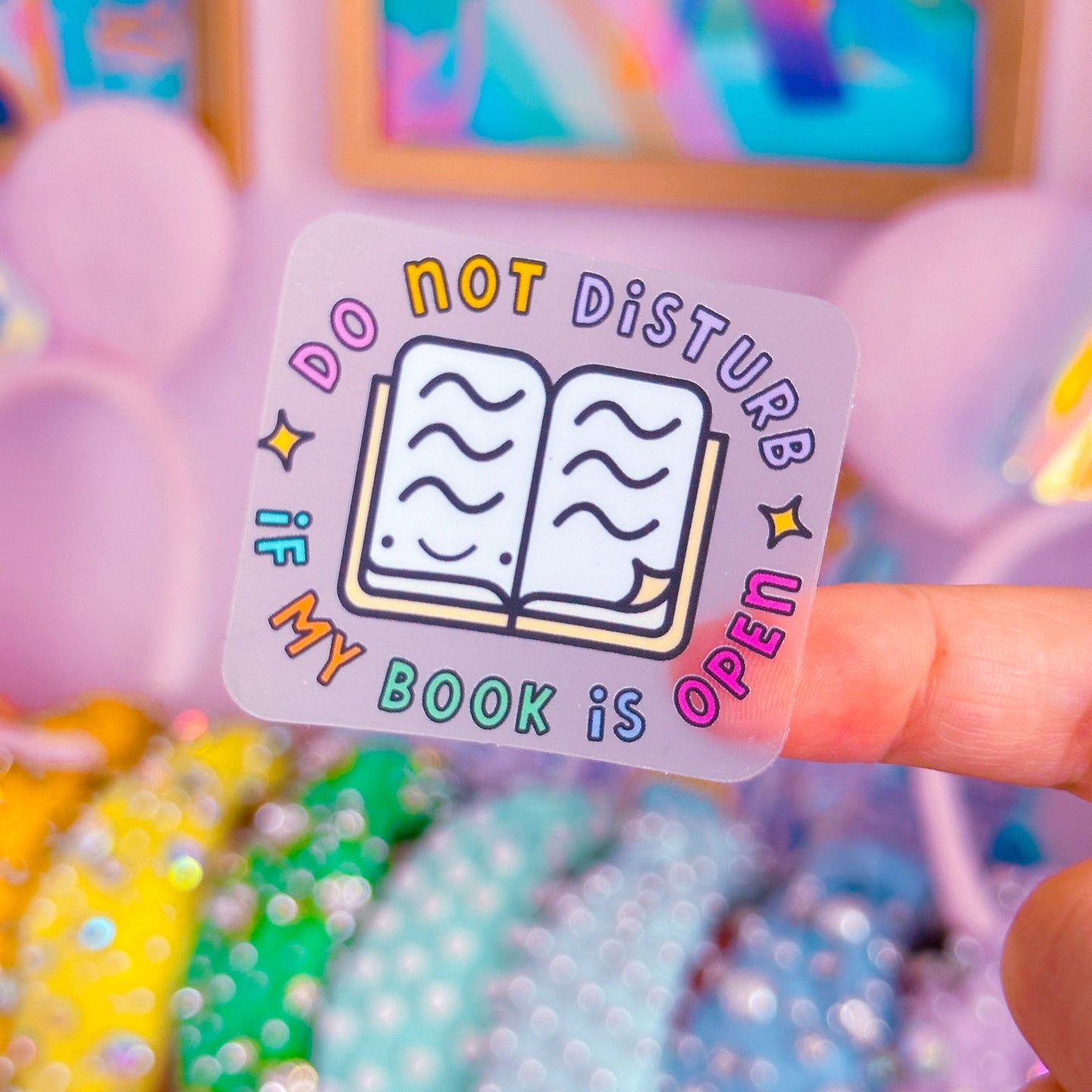 Waterproof Sticker - Do Not Disturb If My Book Is Open
