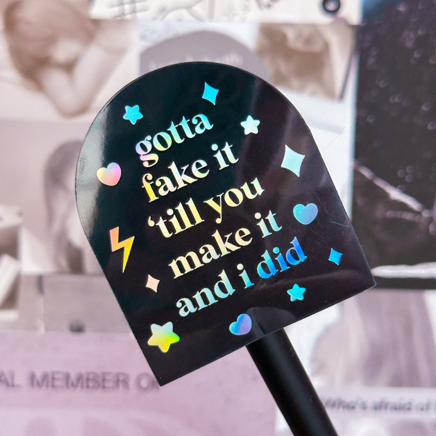 Waterproof Sticker - TTPD Gotta Fake It Till You Make It