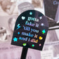 Waterproof Sticker - TTPD Gotta Fake It Till You Make It