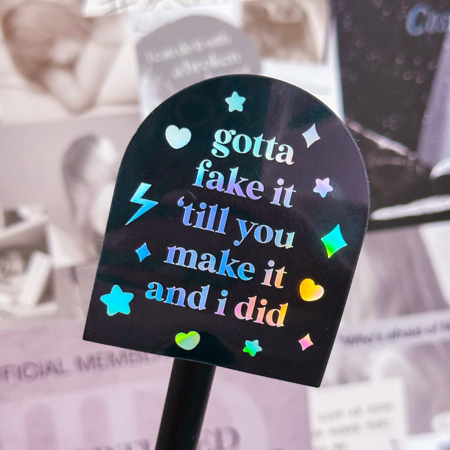 Waterproof Sticker - TTPD Gotta Fake It Till You Make It