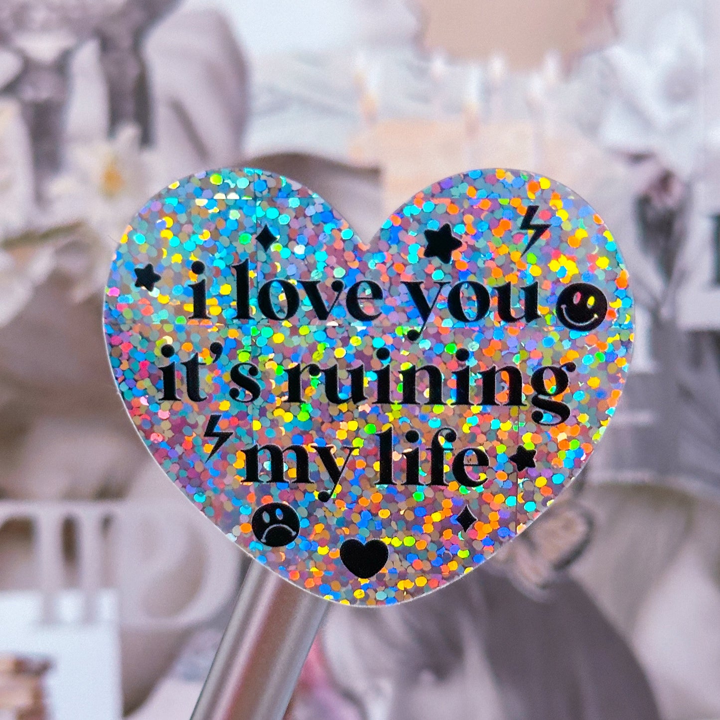 Waterproof Sticker - TTPD I Love You, It's Ruining My Life