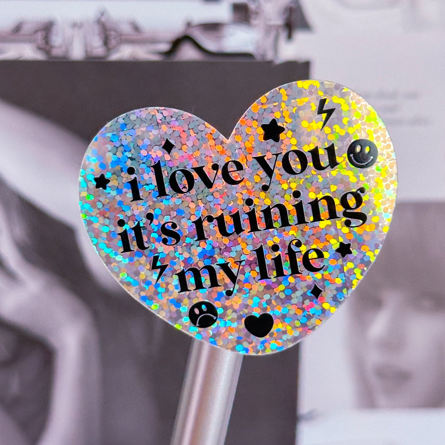 Waterproof Sticker - TTPD I Love You, It's Ruining My Life