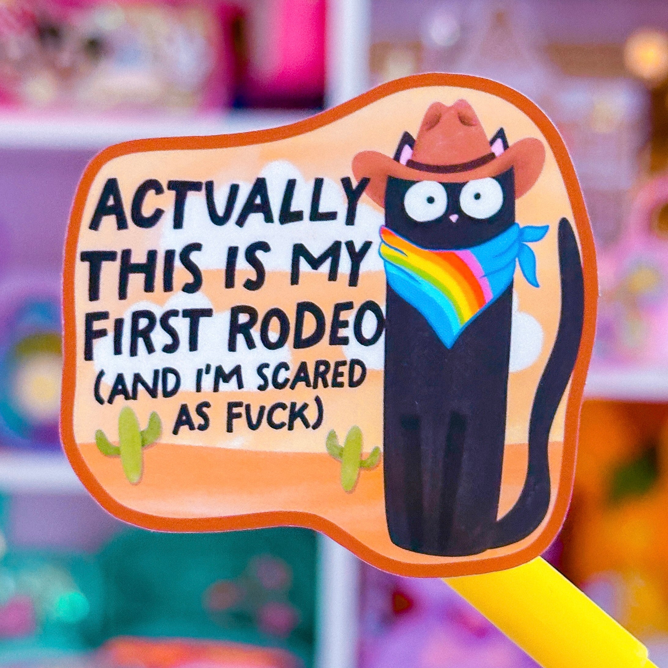 Waterproof Sticker - Actually My First Rodeo – NoWhiteSpaceStickers