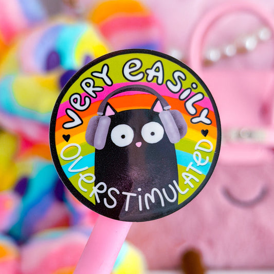Waterproof Sticker - Very Easily Overstimulated