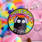 Waterproof Sticker - Very Easily Overstimulated