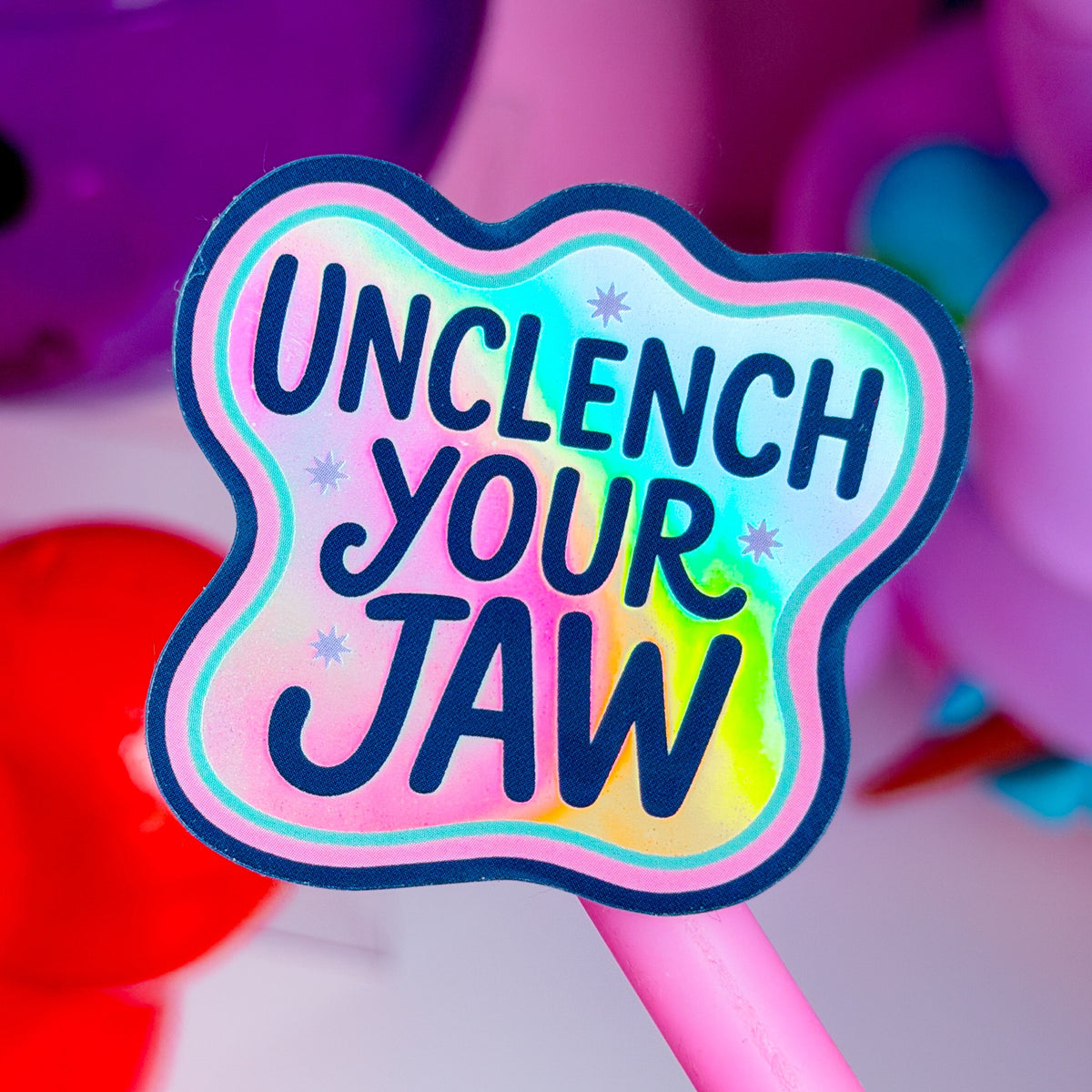 Waterproof Sticker - UNCLENCH YOUR JAW