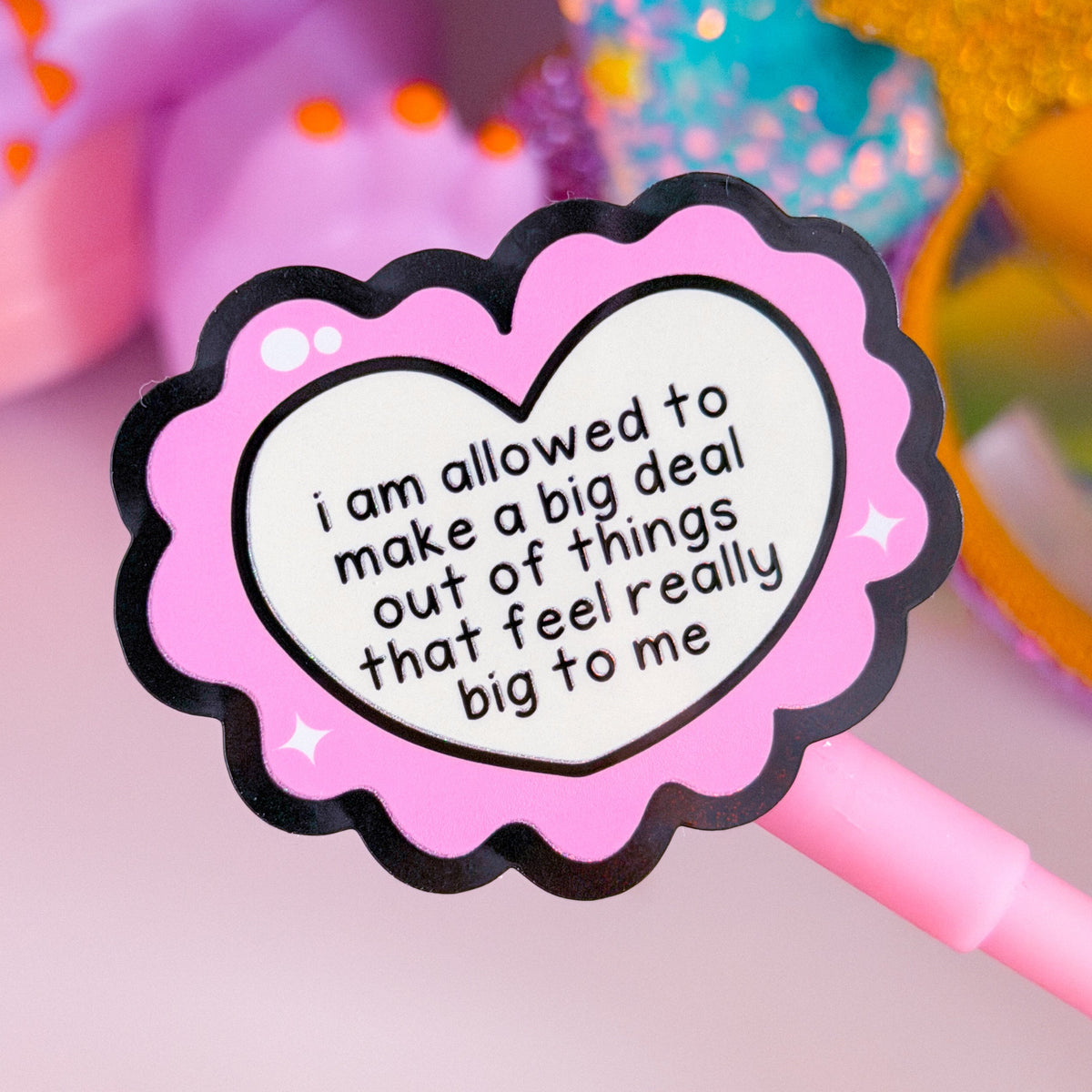 Waterproof Sticker - Allowed To Make A Big Deal