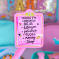 Waterproof Sticker - Things I'm Currently Out Of LIST