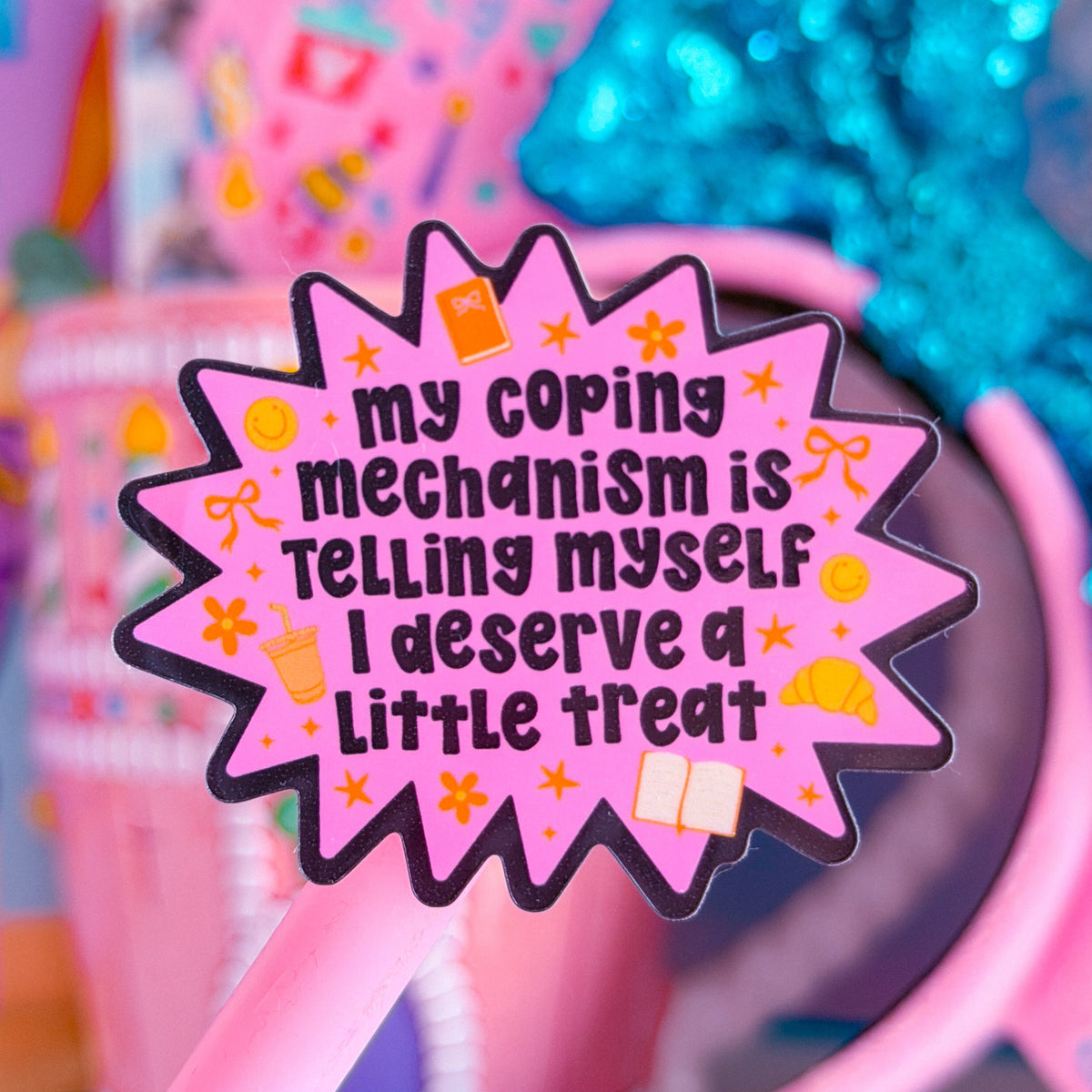 Waterproof Sticker - MY COPING MECHANISM