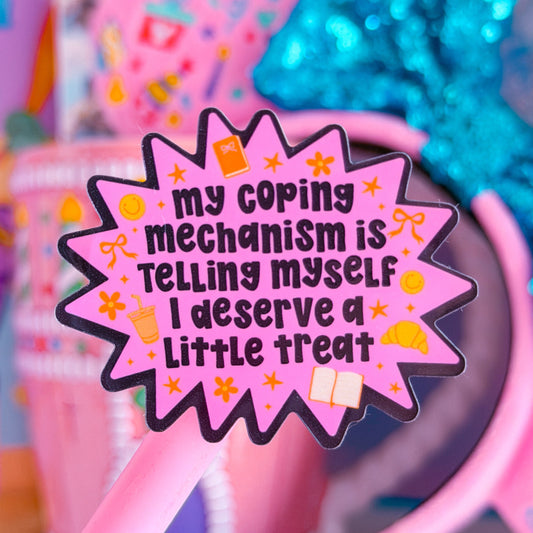 Waterproof Sticker - MY COPING MECHANISM