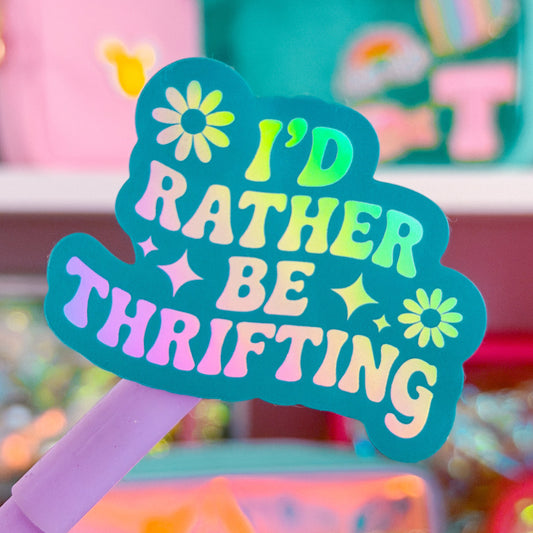 Waterproof Sticker - I'd Rather Be Thrifting